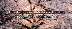 Hidden Thyroid Disorders