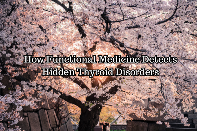 Hidden Thyroid Disorders