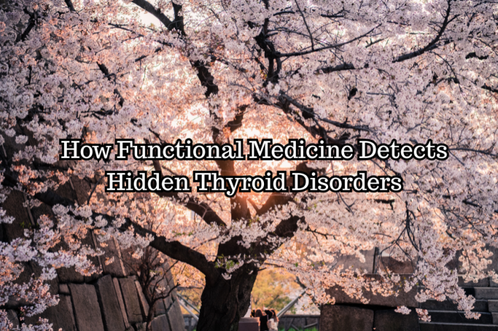 Hidden Thyroid Disorders